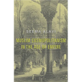 Muslim Cosmopolitanism in the Age of Empire