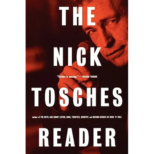 The Nick Tosches Reader - Paperback