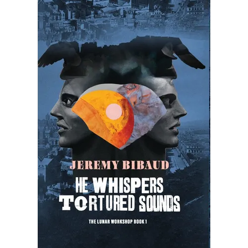 He Whispers Tortured Sounds - Hardcover