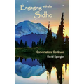 Engaging with the Sidhe: Conversations Continued