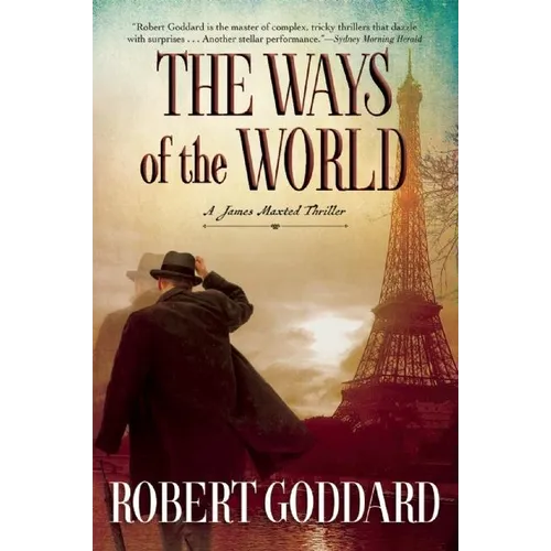 The Ways of the World: A James Maxted Thriller - Paperback