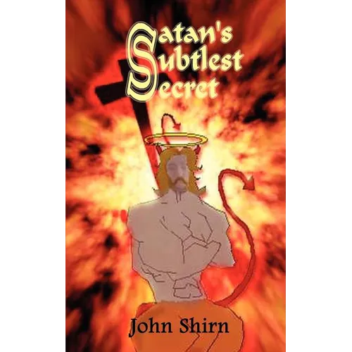 Satan's Subtlest Secret - Paperback