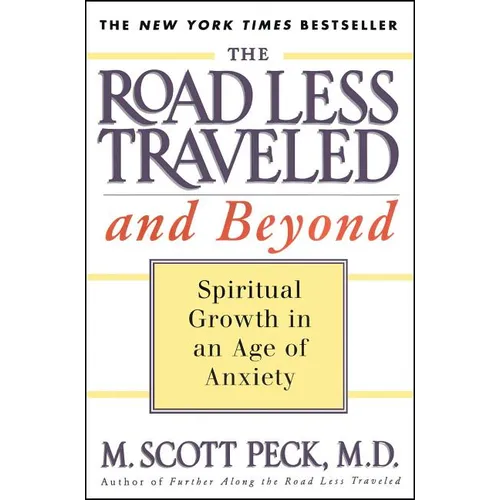 The Road Less Traveled and Beyond: Spiritual Growth in an Age of Anxiety - Paperback