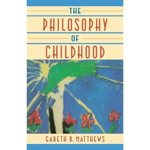 The Philosophy of Childhood