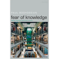 Fear of Knowledge: Against Relativism and Constructivism