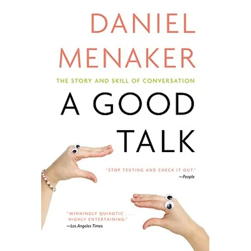A Good Talk: The Story and Skill of Conversation - Paperback