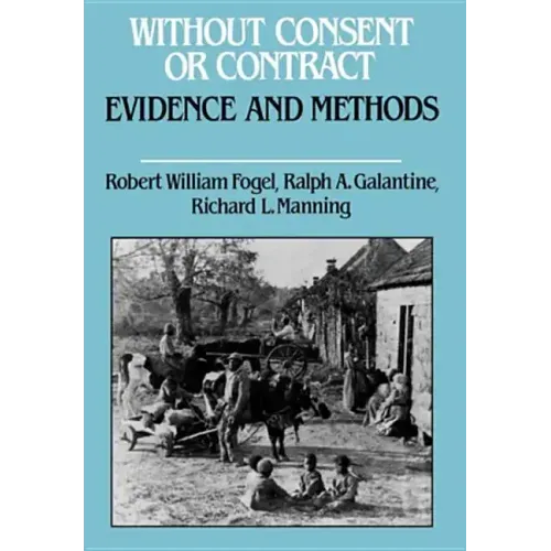 Without Consent or Contract: Evidence and Methods - Hardcover