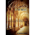 Cloister of My Heart: A Do It Yourself Retreat For Those Seeking Solitude of The Heart In Prayer