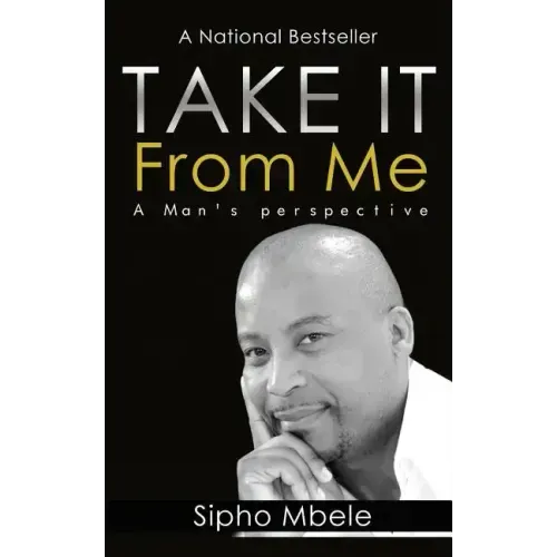 Take It From Me: A man's perspective - Paperback