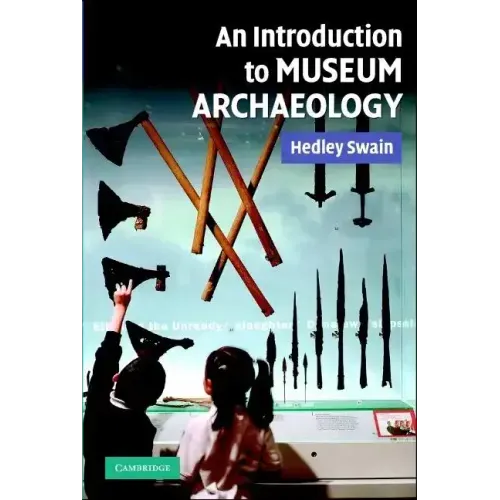 An Intro to Museum Archaeology - Paperback