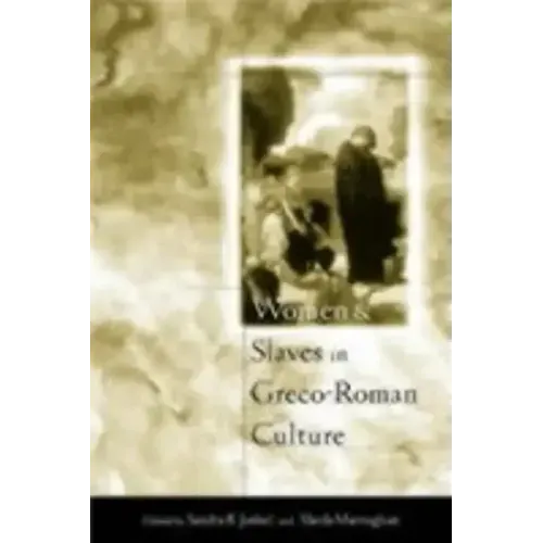 Women and Slaves in Greco-Roman Culture: Differential Equations - Paperback