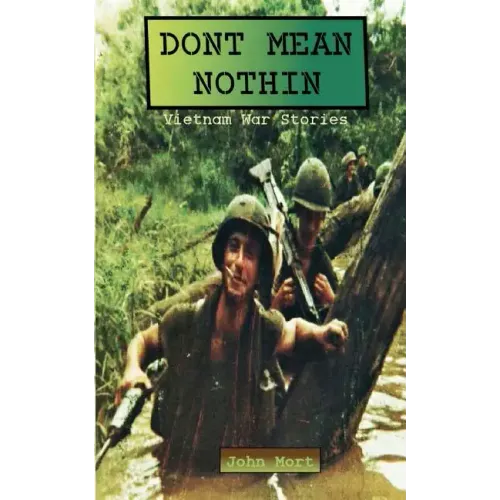 Dont Mean Nothin: Vietnam War Stories - Paperback