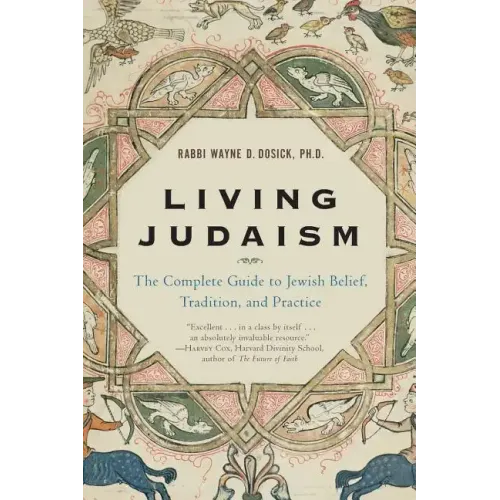 Living Judaism: The Complete Guide to Jewish Belief, Tradition, and Practice