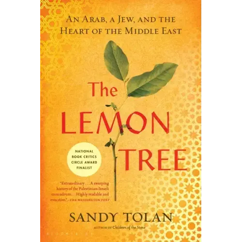 The Lemon Tree: An Arab, a Jew, and the Heart of the Middle East - Paperback