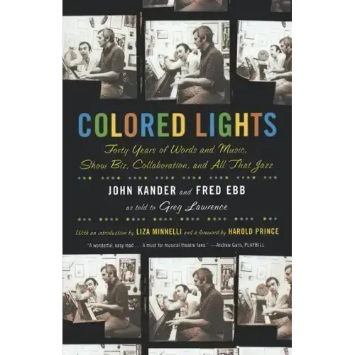Colored Lights: Forty Years of Words and Music, Show Biz, Collaboration, and All That Jazz - Paperback