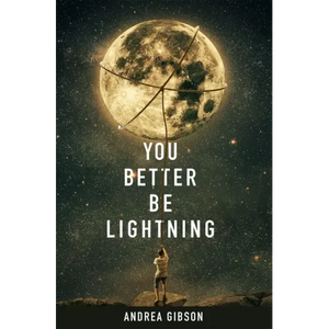 You Better Be Lightning - Paperback