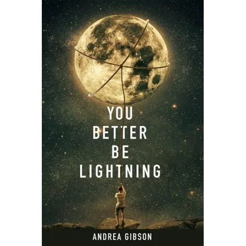 You Better Be Lightning - Paperback