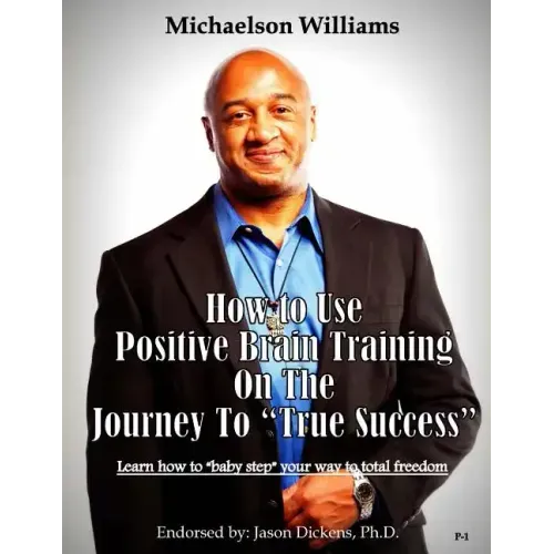 How to Use Positive Brain Training on the Journey to 