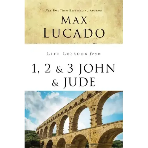 Life Lessons from 1, 2, 3 John and Jude: Living and Loving by Truth - Paperback