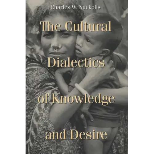 Cultural Dialectics of Knowledge and Desire - Paperback