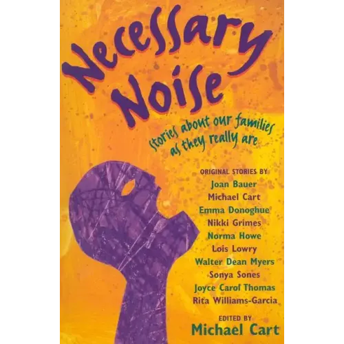 Necessary Noise: Stories about Our Families as They Really Are - Paperback