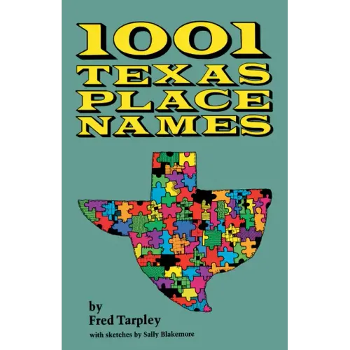 1001 Texas Place Names - Paperback