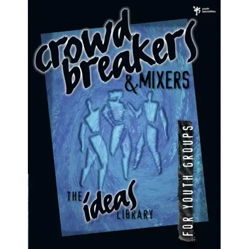 Crowd Breakers and Mixers - Paperback