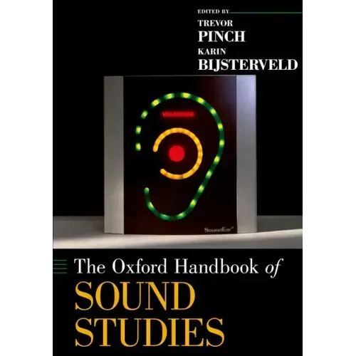 The Oxford Handbook of Sound Studies - Paperback