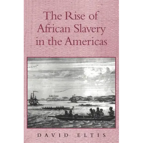 The Rise of African Slavery in the Americas - Paperback