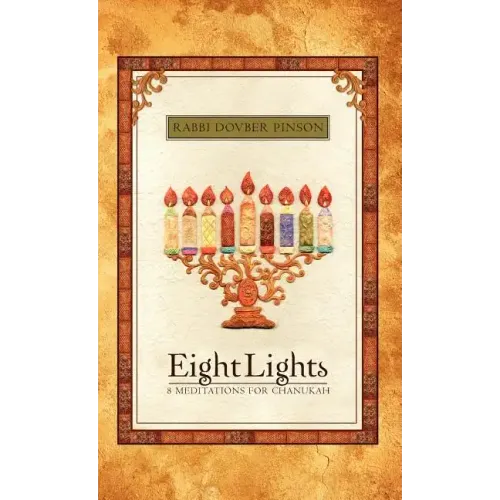Eight Lights: Eight Meditations for Chanukah - Hardcover