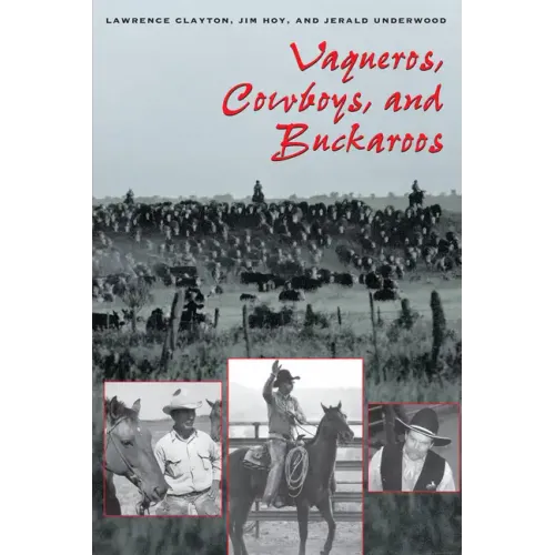 Vaqueros, Cowboys, and Buckaroos - Paperback