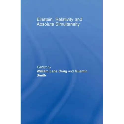Einstein, Relativity and Absolute Simultaneity - Paperback