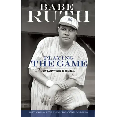 Playing the Game: My Early Years in Baseball - Paperback