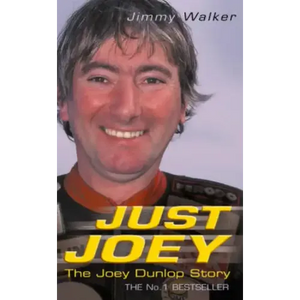 Just Joey: The Joey Dunlop Story - Paperback