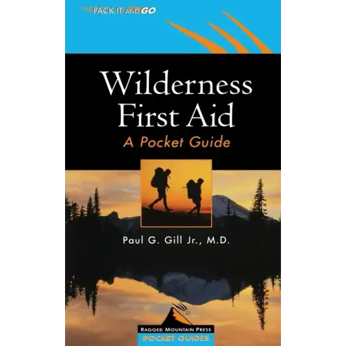 Wilderness First Aid: A Pocket Guide - Paperback