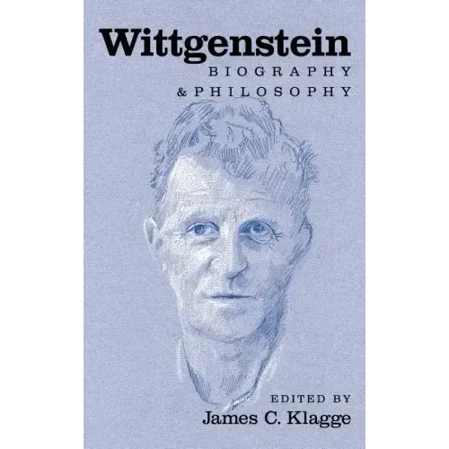 Wittgenstein: Biography and Philosophy - Hardcover