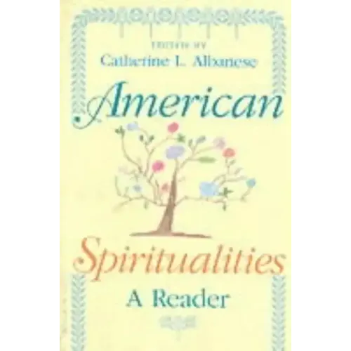 American Spiritualities: A Reader - Paperback