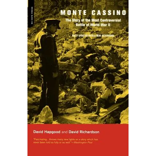 Monte Cassino: The Story of the Most Controversial Battle of World War II - Paperback