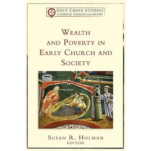 Wealth and Poverty in Early Church and Society - Paperback