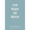 Creek Religion and Medicine