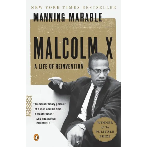 Malcolm X: A Life of Reinvention (Pulitzer Prize Winner)
