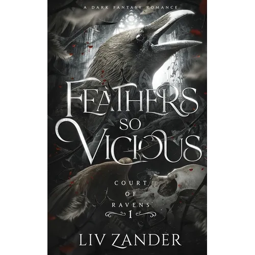 Feathers so Vicious: A Dark Fantasy Romance - Paperback