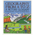 Geography from A to Z: A Picture Glossary