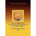 Field-Shifting: The Holodynamics of Integration: Manual III (Large Print)