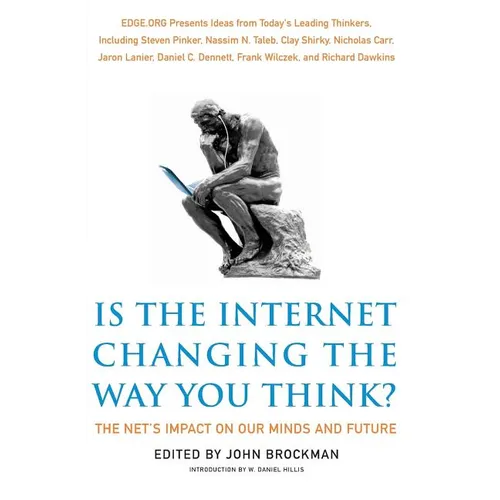 Is the Internet Changing the Way You Think?: The Net's Impact on Our Minds and Future - Paperback