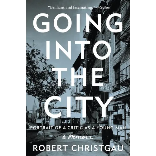 Going Into the City: Portrait of a Critic as a Young Man - Paperback