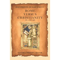 Footprints in Parchment: Rome Versus Christianity 30-313 Ad