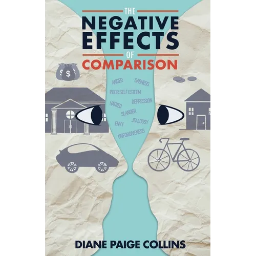 The Negative Effects of Comparison - Paperback
