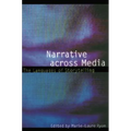 Narrative Across Media: The Languages of Storytelling