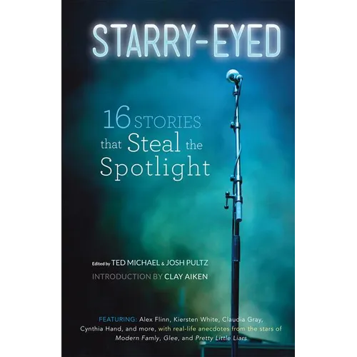 Starry-Eyed: 16 Stories That Steal the Spotlight - Paperback